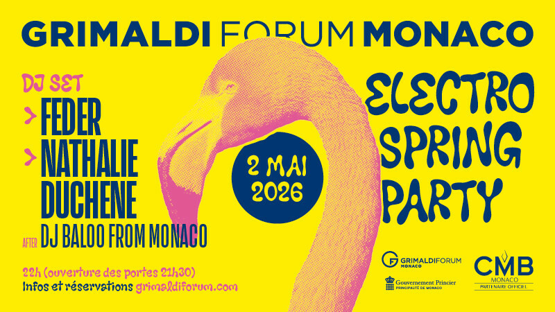 Electro Spring Party al Grimaldi Forum di Monaco: Feder protagonista della notte elettronica del 2 maggio