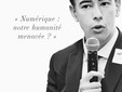Baptiste Detombe, la conferenza «Numérique : notre humanité menacée». Baptiste Detombe, la conferenza «Numérique : notre humanité menacée».