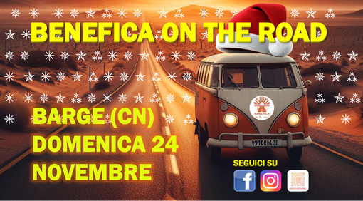 Barge (CN): domenica 24 novembre arriva 'BENEFICA ON THE ROAD'! Barge (CN): domenica 24 novembre arriva 'BENEFICA ON THE ROAD'!