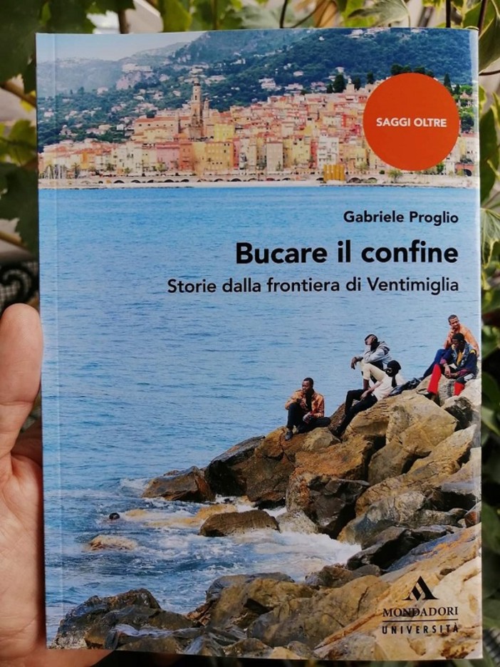 “Bucare il Confine”, storia e storie tra Ventimiglia e Menton “Bucare il Confine”, storia e storie tra Ventimiglia e Menton