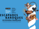 Escapades Baroques: il programma torna per l'estate 2025! Escapades Baroques: il programma torna per l'estate 2025!