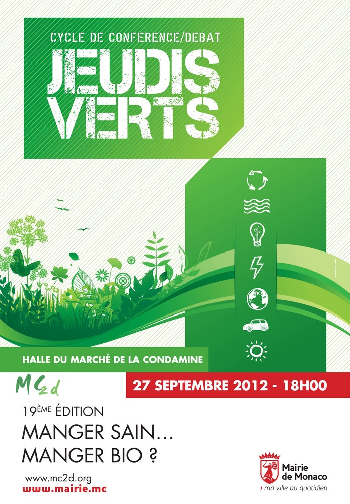 19° Rendez-vous dei "Jeudis Verts" promossi dal comune di Monaco. Si parlerà di alimentazione bio 19° Rendez-vous dei "Jeudis Verts" promossi dal comune di Monaco. Si parlerà di alimentazione bio