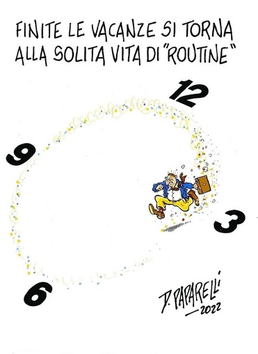 Da oggi...torna la routine! Vignetta di Danilo Paparelli