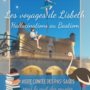 “Les voyages de Lisbeth”