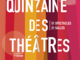 La quarta edizione della Quinzaine des Théâtres bussa alle porte