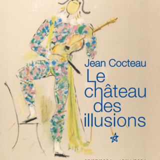 Al Museo Jean Cocteau di Mentone la mostra "Le château des illusions"