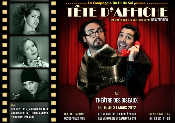 "Tête d'Affiche" della Compagnia "Au Fil de Soi". Al Teatro des Oiseaux di Nizza Vecchia "Tête d'Affiche" della Compagnia "Au Fil de Soi". Al Teatro des Oiseaux di Nizza Vecchia