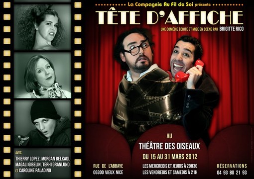 "Tête d'Affiche" della Compagnia "Au Fil de Soi". Al Teatro des Oiseaux di Nizza Vecchia "Tête d'Affiche" della Compagnia "Au Fil de Soi". Al Teatro des Oiseaux di Nizza Vecchia