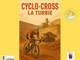 Cyclo-Cross di La Turbie, una giornata di sport in natura alla Carrière de la Somat: domenica 14 dicembre 2025. Cyclo-Cross di La Turbie, una giornata di sport in natura alla Carrière de la Somat: domenica 14 dicembre 2025.