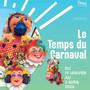 “Le Temps du Carnaval” ©Ville de Beausoleil “Le Temps du Carnaval” ©Ville de Beausoleil