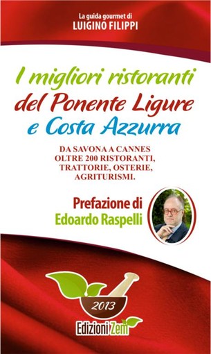 “I migliori ristoranti del Ponente Ligure e Costa Azzurra” esce anche a Montecarlo e Costa Azzurra