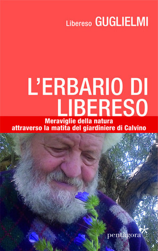 Claudio Porchia racconta L'erbario di Libereso: meraviglie della natura attraverso la matita del giardiniere di Calvino Claudio Porchia racconta L'erbario di Libereso: meraviglie della natura attraverso la matita del giardiniere di Calvino