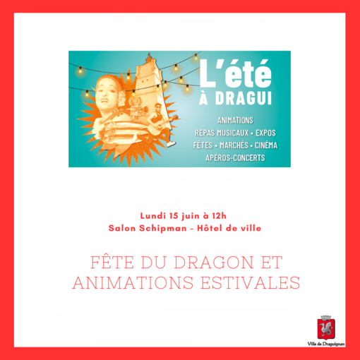 Draguignan celebra l’estate, torna la 12ª Fête du Dragon nel centro storico con quasi 50 attività e oltre 130 appuntamenti estivi Draguignan celebra l’estate, torna la 12ª Fête du Dragon nel centro storico con quasi 50 attività e oltre 130 appuntamenti estivi
