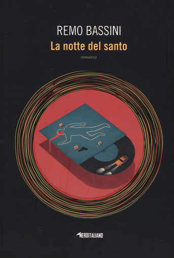 La Notte del Santo di Remo Bassini tra le letture estive in Costa Azzurra La Notte del Santo di Remo Bassini tra le letture estive in Costa Azzurra