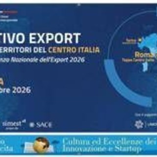 Export, il Sistema Paese fa tappa a Roma: imprese e territori del Centro alla prova dei nuovi mercati