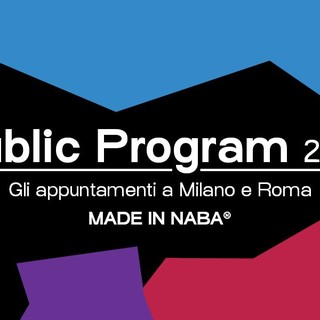 Torna il “NABA Public Program” con mostre, talk e workshop a Milano e Roma